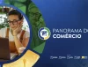 Panorama do Comércio: sinais de recuperação em meio à instabilidade econômica